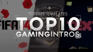 BEST Top 10 FREE Gaming Intros - SONY VEGAS, AFTER EFFECTS, CINEMA 4D