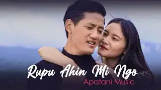 RUPU AHIN | Apatani Music Video