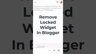 How to Remove Locked Widgets in Blogger