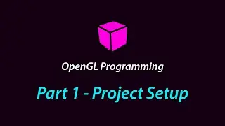 OpenGL Programming  - Part 1