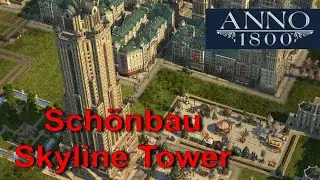 Anno 1800: Schönbau Skyline Tower Weihnachtsmarkt Folge 7