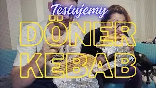 DÖNER KEBAB - TESTUJEMY