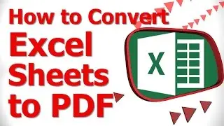 How to Convert Excel Sheets to PDF