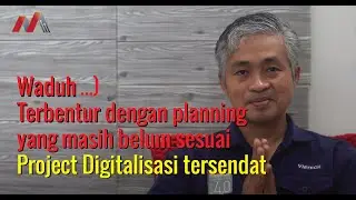 Waduh! ternyata planningnya bermasalah