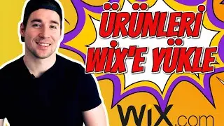 WİX'teki EDÜKKANINIZA ÜRÜN NASIL YÜKLENİR? (Ücretsiz Stoksuz e Ticaret Eğitimi) Bölüm 39
