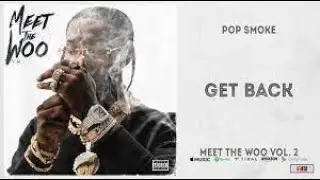 Pop Smoke  - Get Back [remix]