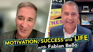 Motivation, Success and Life with Fabian Bello