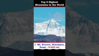 Top 5 Highest Mountains in the World