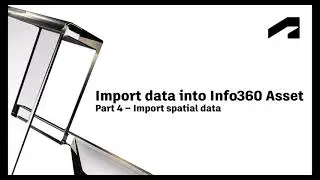 Info360 Asset: How to import spatial data