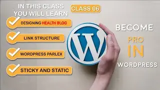 How to make WordPress Website  | Complete WordPress Web development  Course #06