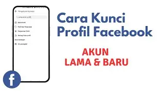 Begini Cara Kunci Profil Facebook Akun Lama dan Baru