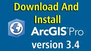 How to Install ArcGIS Pro Version 3.4