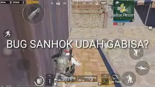 BUG SANHOK UDAH GABISA YA? PUBG MOBILE INDONESIA