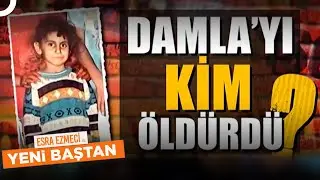 Damla'da Son Durum! - Esra Ezmeci ile Yeni Baştan 2. Kısım