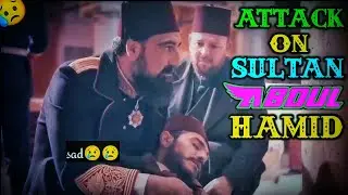 🗡️Attack On Sultan Abdul Hamid 🏹||#GTEditx #shorts #erthugrulyoutuberecord