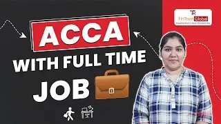 How to Balance ACCA Study with Full Time Job | ACCA Tips and Tricks | ACCA Course 2024 - FinTram