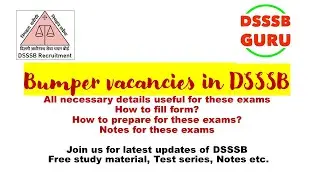 Latest vacancy in dsssb / dsssb new posts / dsssb vacancy 2021