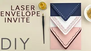 Invitations Using Laser Cut Envelopes | DIY