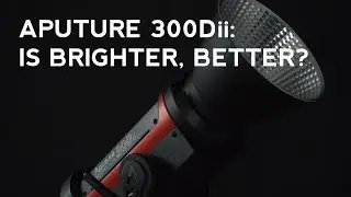 Aputure 300d Mark ii - Is Brighter Better?