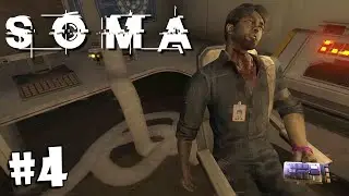 #4 SOMA Прохождение - ПУТЬ К КОВЧЕГУ