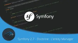 {TUTO} - Symfony 2.7 - Doctrine : L'entity Manager