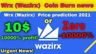 WazirX Token BURN CONFIRMED! WRX Burn Coming SOON | WRX Token - Pump or DUMP Incoming? WazirX News