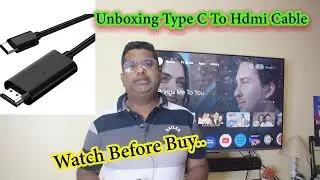 Unboxing Type C To Hdmi Cable | Type C To Hdmi