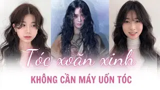 Làm Tóc Xoăn Xinh Không Cần Máy Uốn Tóc
