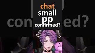 Chat asked me how big I was 😳