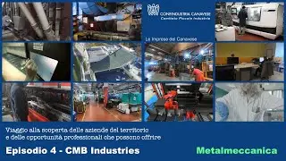 LE IMPRESE DEL CANAVESE - Episodio 4: Cmb Industries