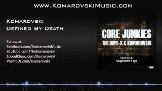 Komarovski - Defined By Death