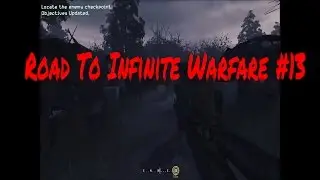 Road To Infinite Warfare #13(COD4)