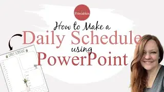 How to Make a Daily Schedule Using PowerPoint