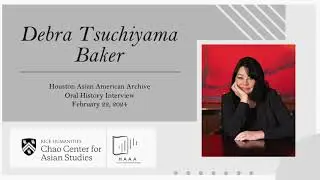 Interview with Debra Tsuchiyama Baker | Houston Asian American Archive - Oral History Collection