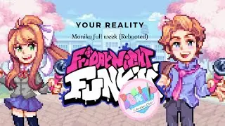 Your Reality-FNF Monika full week (rebooted)