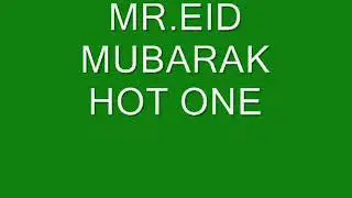 MR.EID MUBARAK HOT2.wmv