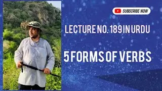 5 Forms of verb Lecture No. 189 English grammar, learn English in Urdu