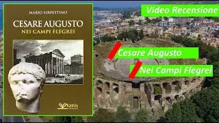 [Recensione] Cesare Augusto nei Campi Flegrei di Mario Sirpettino