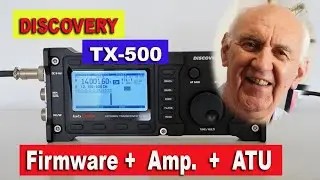 DISCOVERY TX 500 Upgrade Amplifier & ATU!
