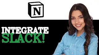 How To Embed Slack In Notion (2025)