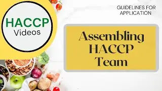 HACCP - Video 7 | Building Your HACCP Team  Step by Step Guide