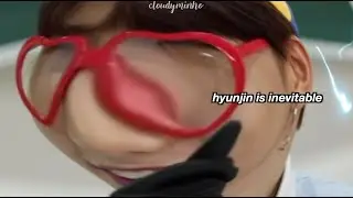 hyunjin being annoying for 7 minutes