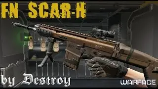 Warface Fragmovie FN SCAR-H | Destroy
