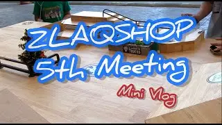 ZLAQSHOP 5th MEETING | mini vlog