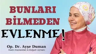 Bunları Bilmeden Evlenme ! Evlilik Hazırlığında Olanlar Dikkat ! Bu Video Sizin İçin Önemli