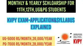 KVPY Exam 2021 Application|Syllabus|Monthly and yearly Schloarship