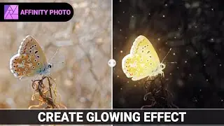 Affinity Photo | Create Magical Glow Effect