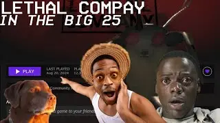 Lethal Company in the BIG 25 (is crazy?)
