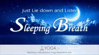 【英語ｘ寝たまま聞くだけ】お休み前の睡眠呼吸法 ～Sleeping Breath ぐっすり深い眠りへ～