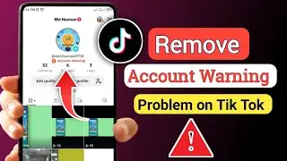 How To Remove Account Warning On TikTok (Update 2024) | How To Fix Account Warning On TikTok